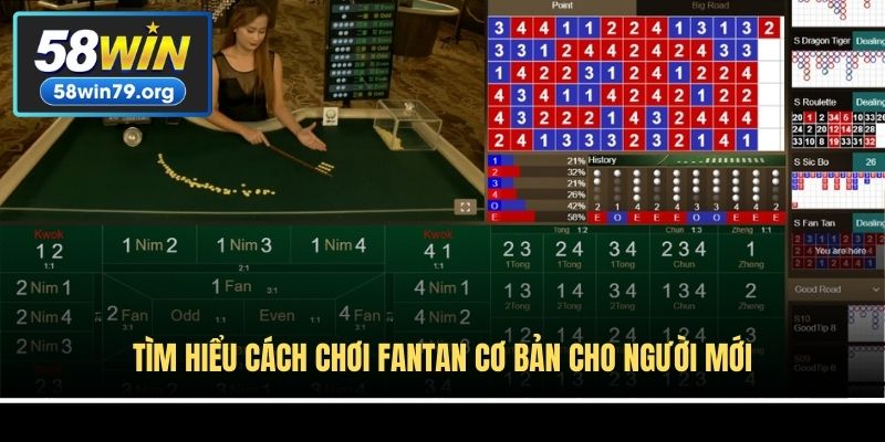 Tìm hiểu cách chơi Fantan cơ bản cho người mới