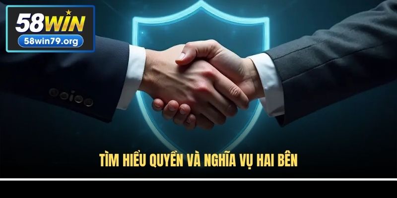 Tìm hiểu quyền và nghĩa vụ hai bên
