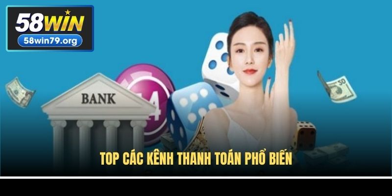 Top các kênh thanh toán phổ biến